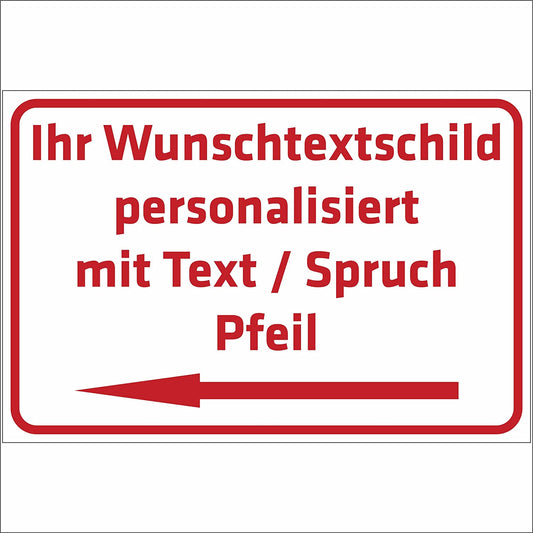 Schild mit Pfeil WUNSCHTEXT Alu-Dibond personalisiert Text - Schrift