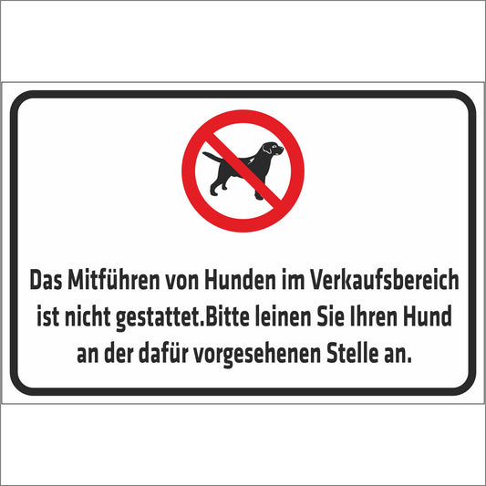 Schild - Das Mitführen von Hunden im Verkaufsbereich ist nicht gestattet
