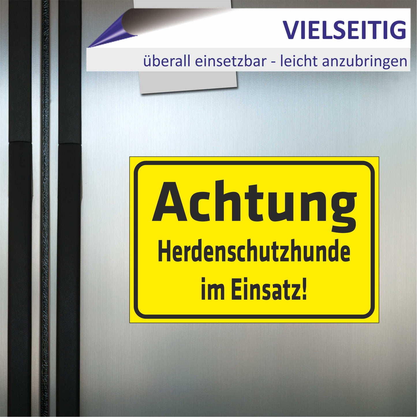 Schild - Achtung - Herdenschutzhunde im Einsatz!