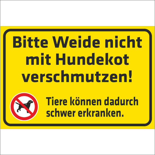 Schild - Bitte Weide nicht mit Hundekot verschmutzen!