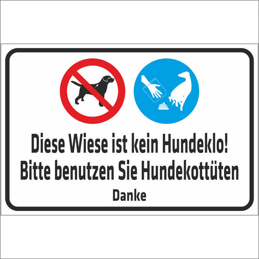 Schild - Diese Wiese ist kein Hundeklo - Bitte benutzen Sie Hundekottüten