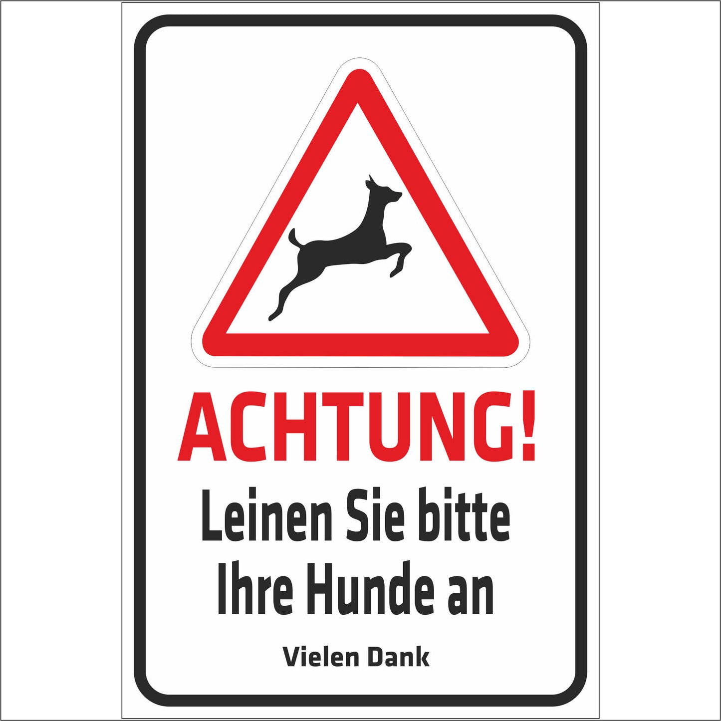 Schild - Achtung - Leinen Sie bitte Ihre Hunde an
