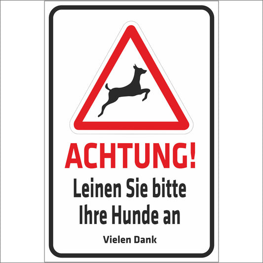 Schild - Achtung - Leinen Sie bitte Ihre Hunde an