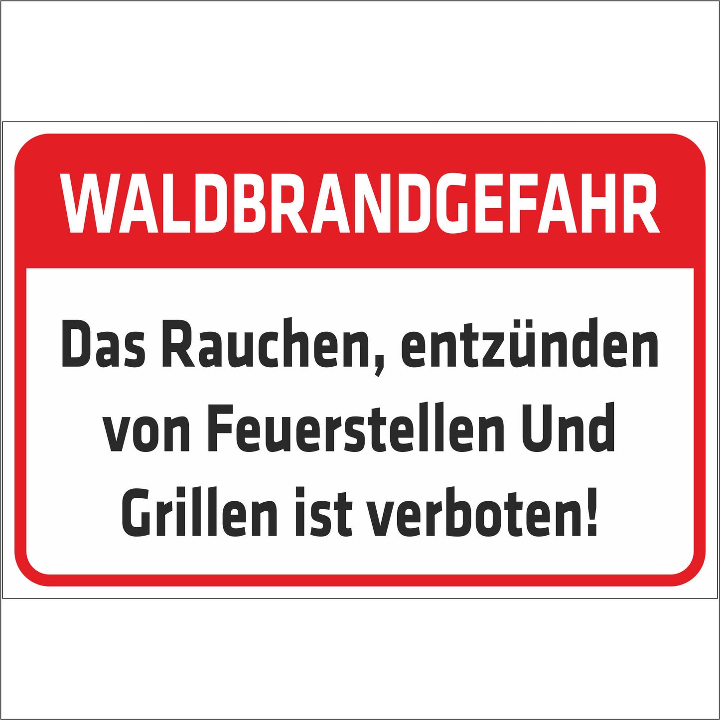 Schild - Waldbrandgefahr - Das Rauchen