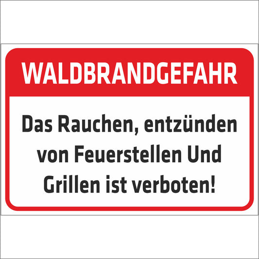 Schild - Waldbrandgefahr - Das Rauchen