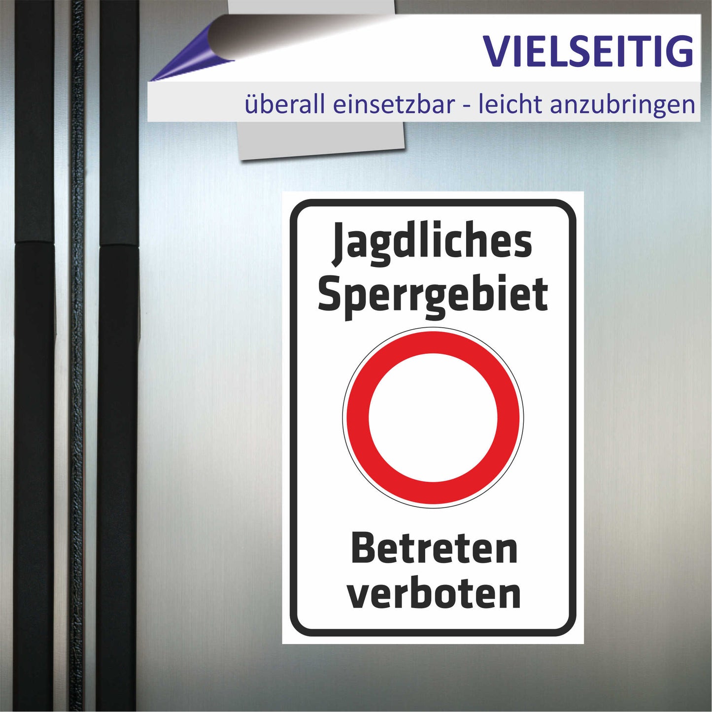Schild - Verbotsschild -Jagdliches Sperrgebiet - Betreten verboten
