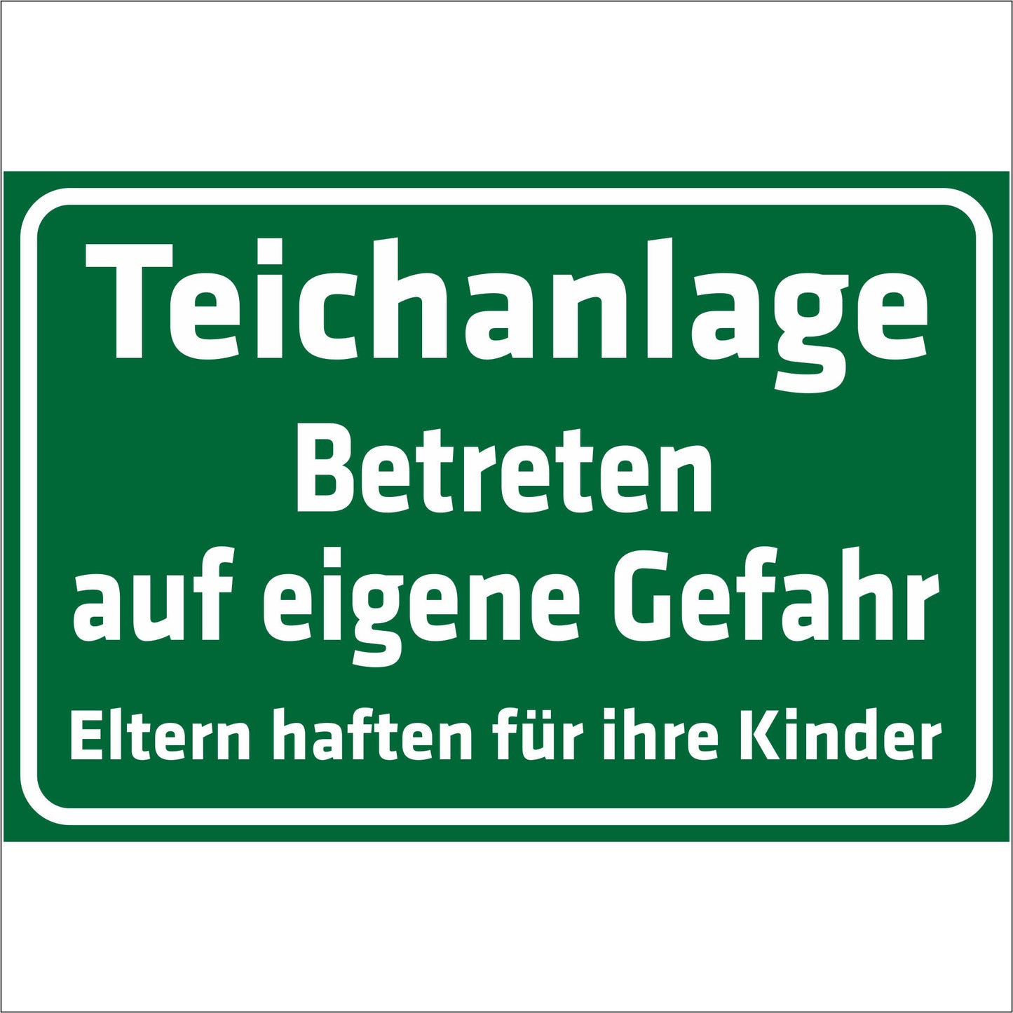 Schild - Verbotsschild -Teichanlage - Betreten auf eigene Gefahr