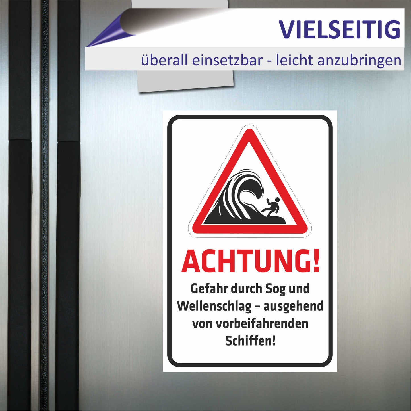 Schild - Verbotsschild - Achtung - Gefahr durch Sog und Wellenschlag