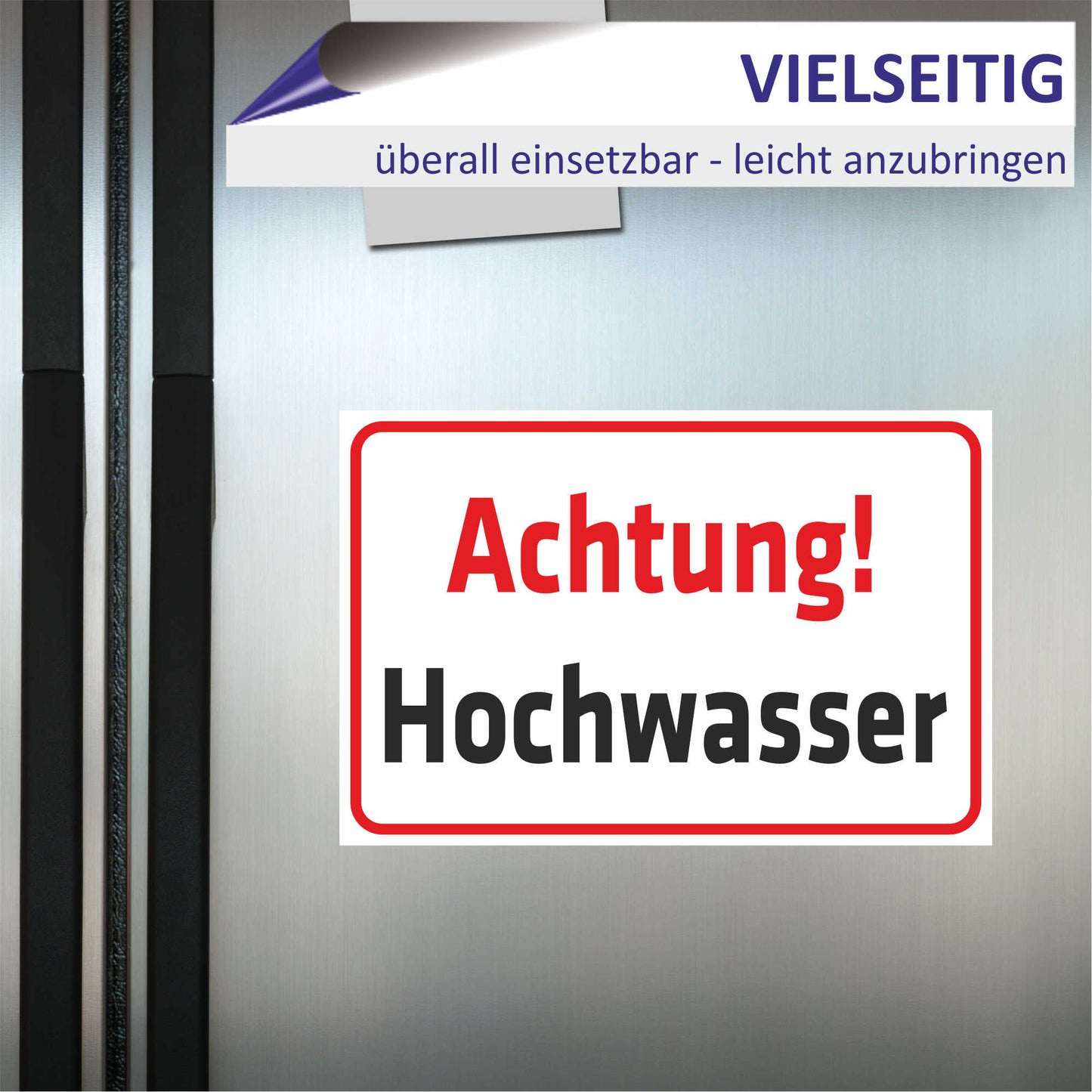 Schild - Verbotsschild - Achtung! Hochwasser