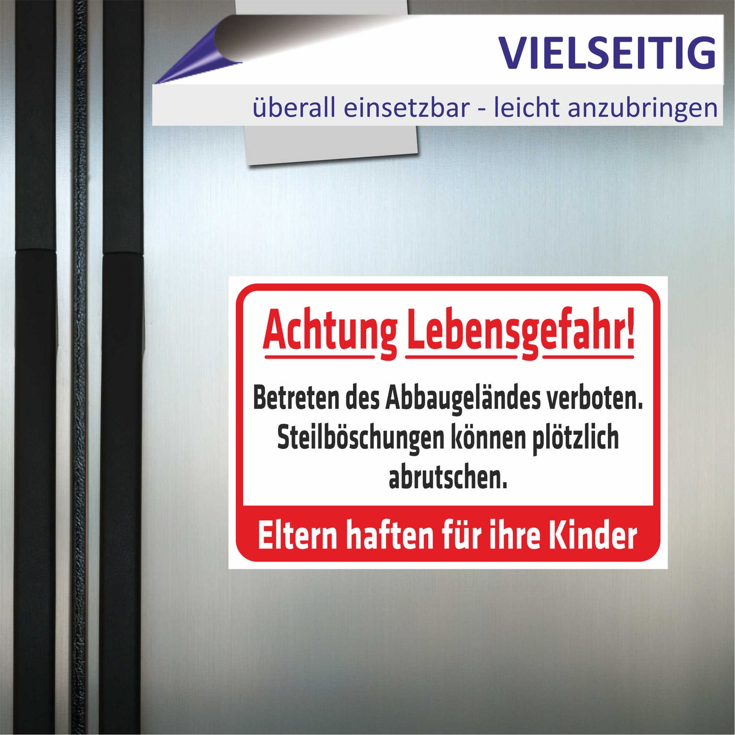 Schild - Verbotsschild - Achtung Lebensgefahr - Betreten des Abbaugeländes verboten