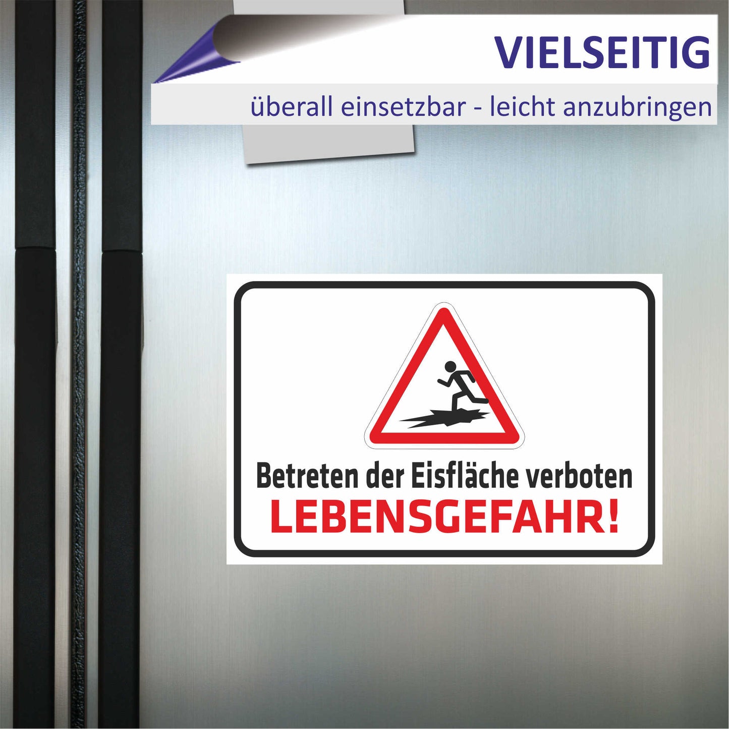 Schild - Verbotsschild -Betreten der Eisfläche verboten - Lebensgefahr