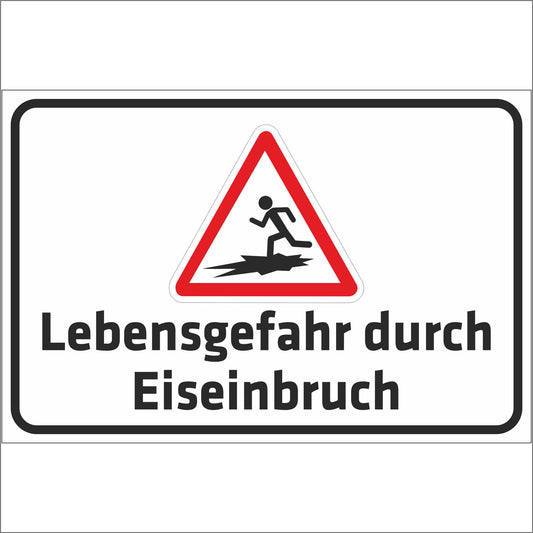 Schild - Verbotsschild -Lebensgefahr durch Eiseinbruch