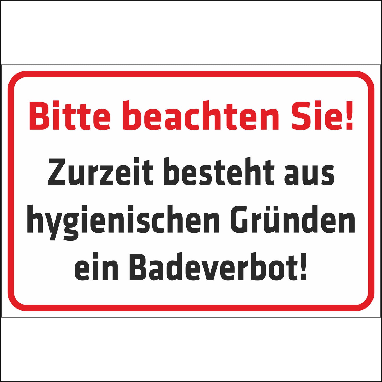 Schild - Verbotsschild -Bitte beachten Sie!