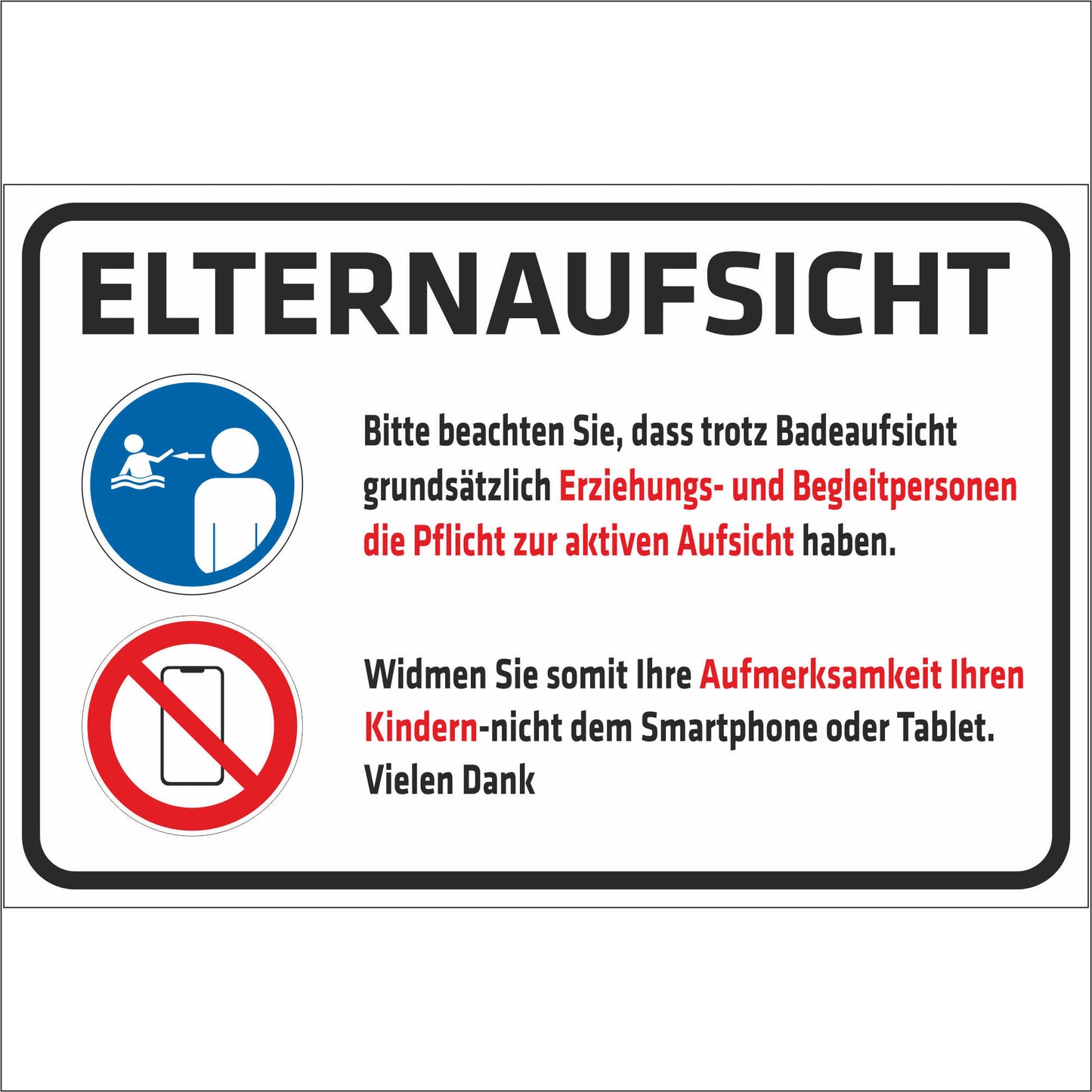 Schild - Verbotsschild -Elternaufsicht - Bitte beachten Sie dass trotz Badeaufsicht Erziehungs