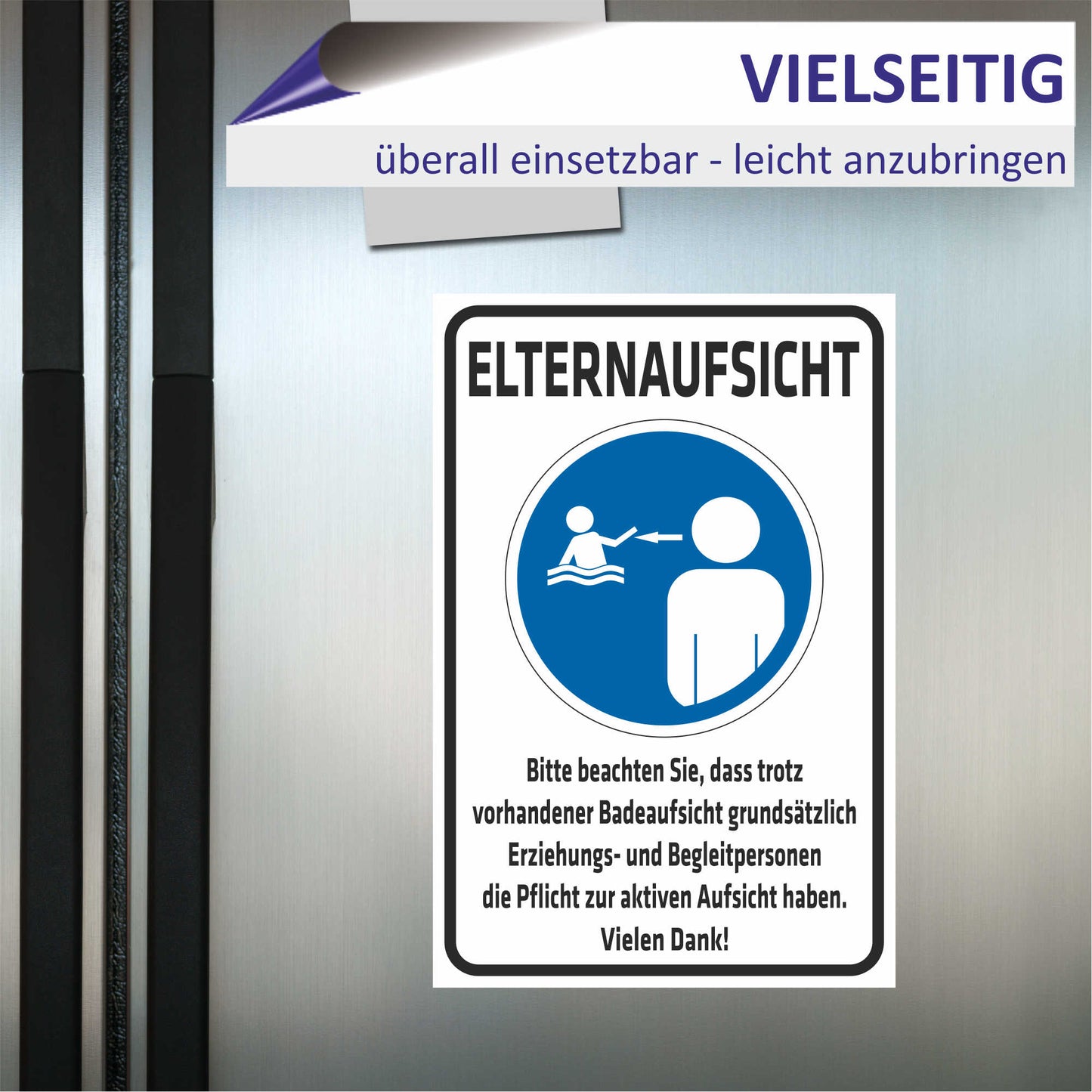 Schild - Verbotsschild - Elternaufsicht - Bitte beachten Sie dass trotz vorhandener Badeaufsicht