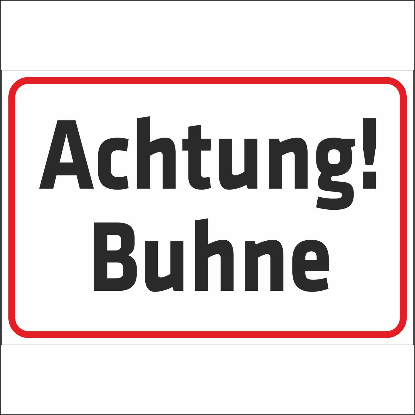 Schild - Achtung - Buhne