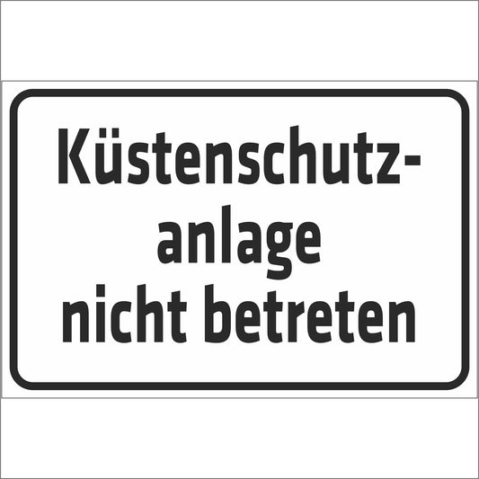 Schild - Küstenschutzanlage nicht betreten