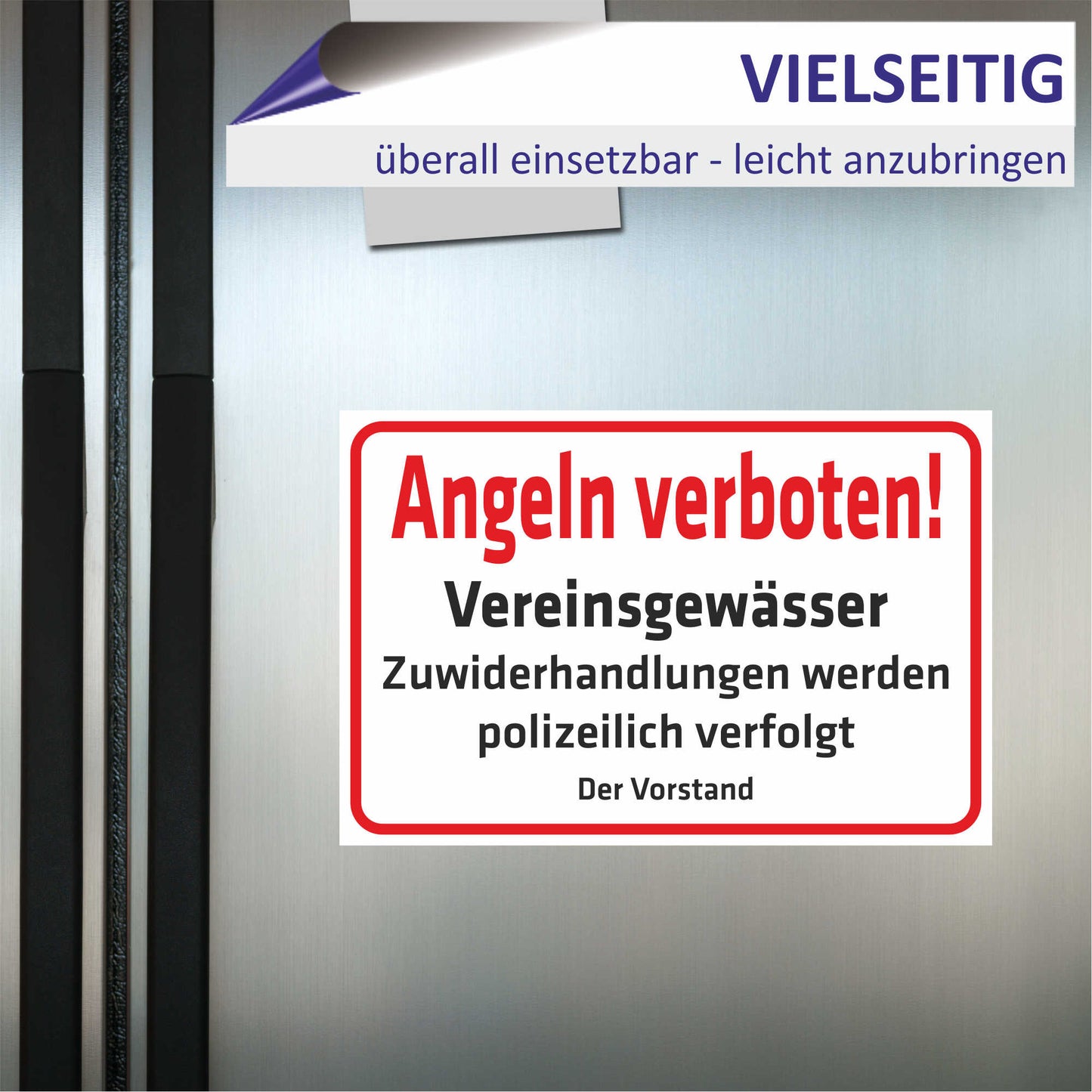 Schild - Angeln verboten - Vereinsgewässer - Zuwiderhandlungen werden polizeilich verfolgt