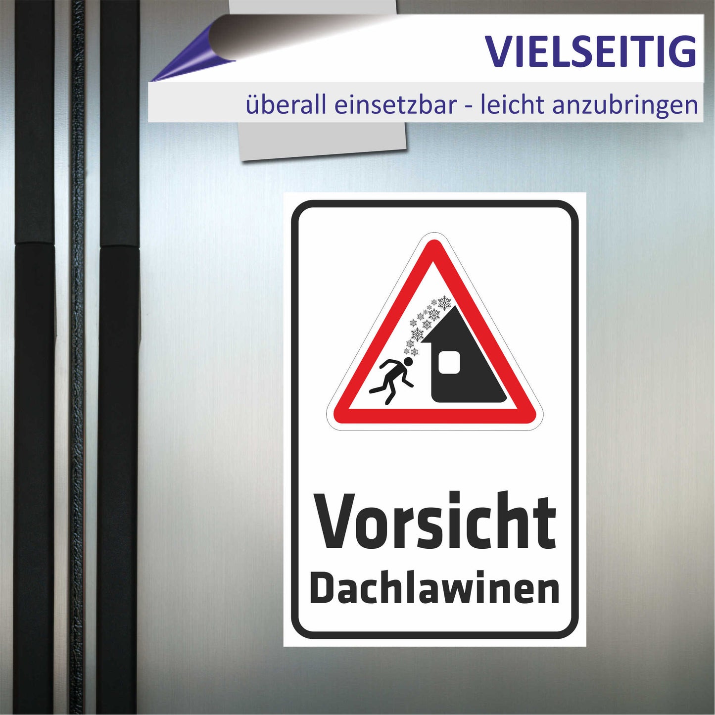 Schild - Vorsicht - Dachlawinen