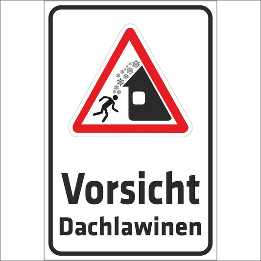 Schild - Vorsicht - Dachlawinen