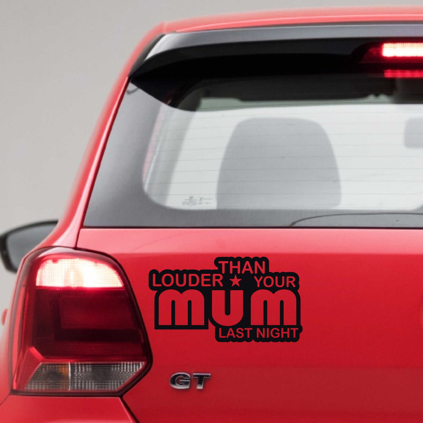 Autoaufkleber - Louder than your Mom - 180x110 mm
