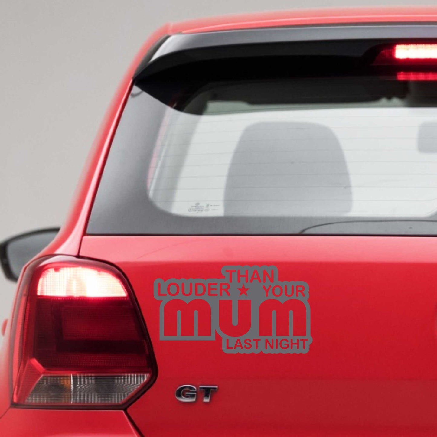 Autoaufkleber - Louder than your Mom - 180x110 mm