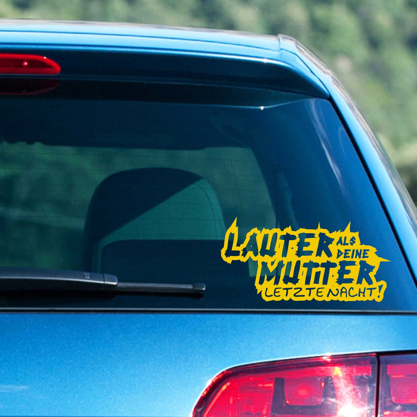 Autoaufkleber - Lauter als deine Mutter - 210x110 mm