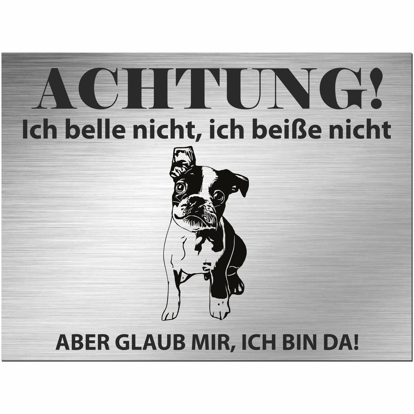 Boston Terrier - Schild bedruckt - Alu-Dibond Edelstahl Look