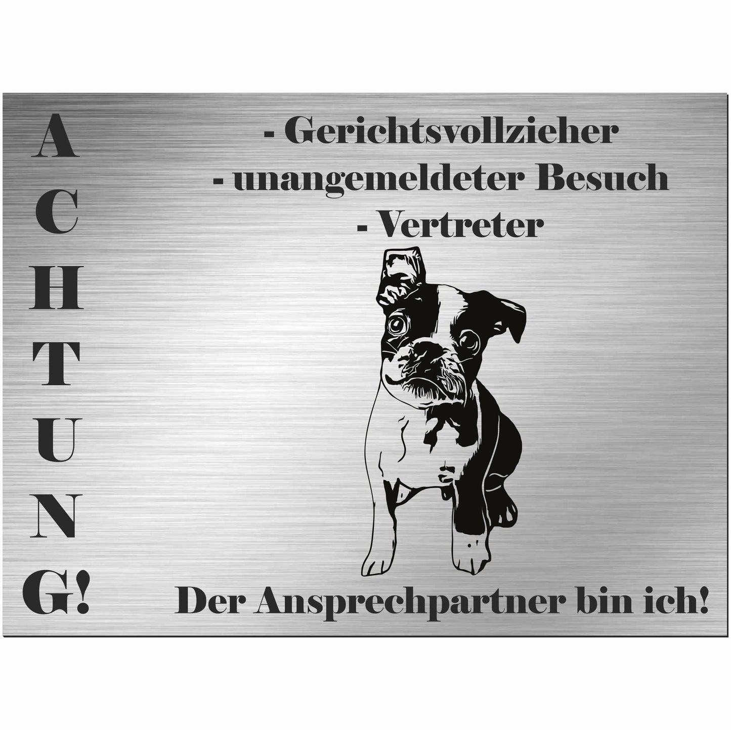 Boston Terrier - Schild bedruckt - Alu-Dibond Edelstahl Look