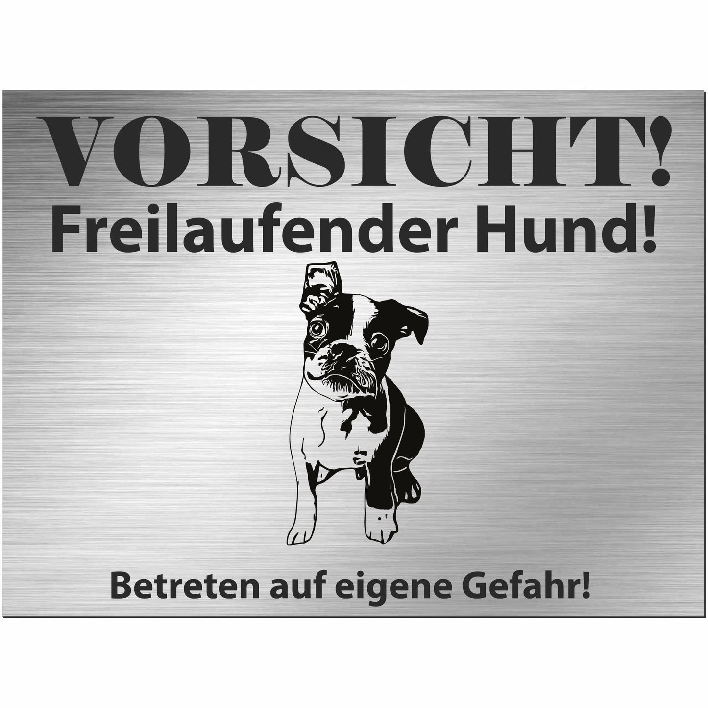 Boston Terrier - Schild bedruckt - Alu-Dibond Edelstahl Look