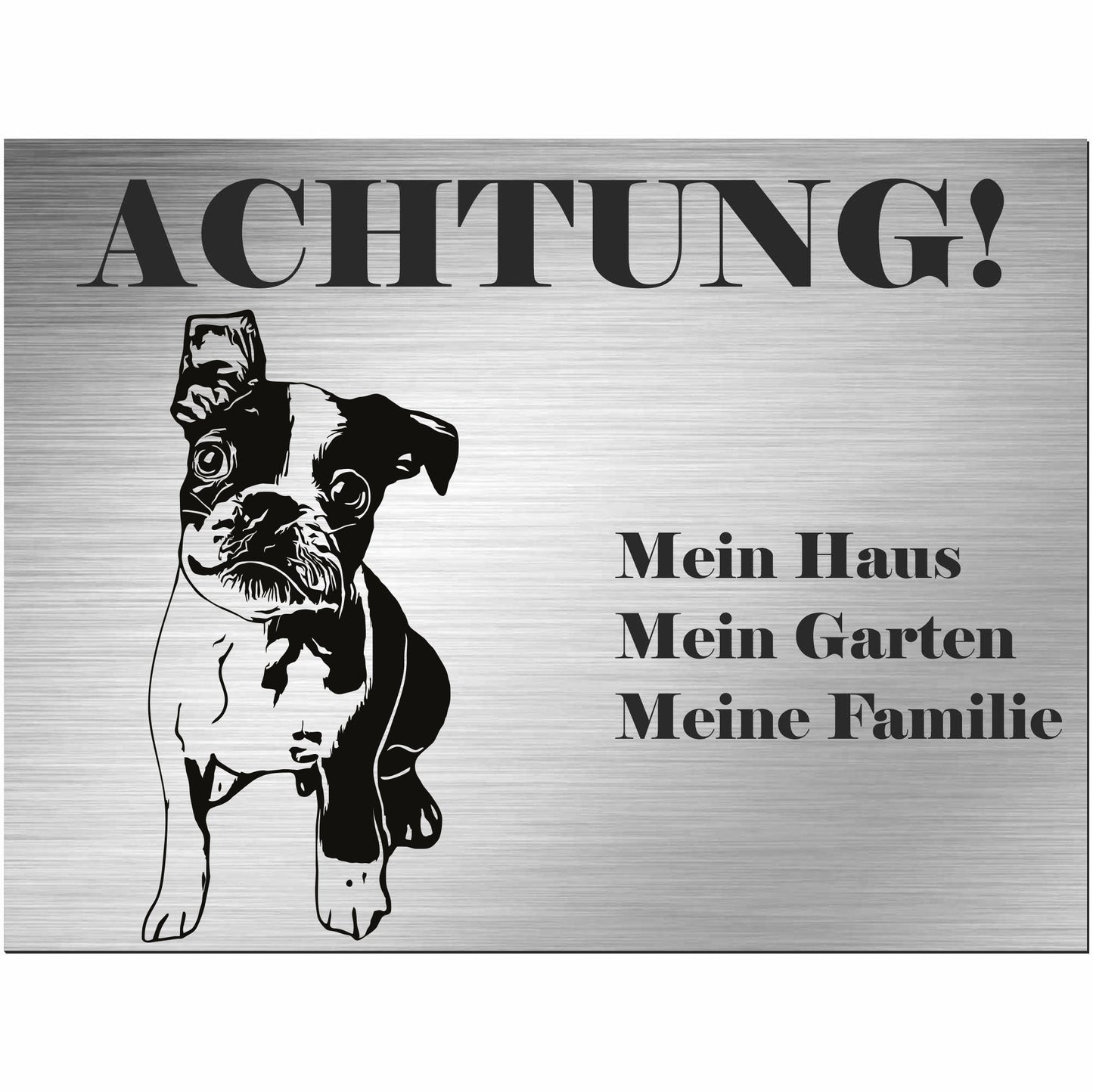 Boston Terrier - Schild bedruckt - Alu-Dibond Edelstahl Look