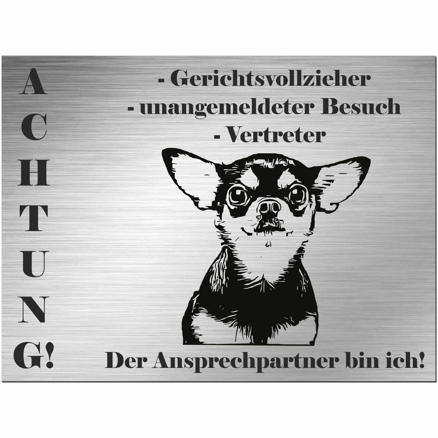 Chihuahua - Schild bedruckt - Alu-Dibond Edelstahl Look