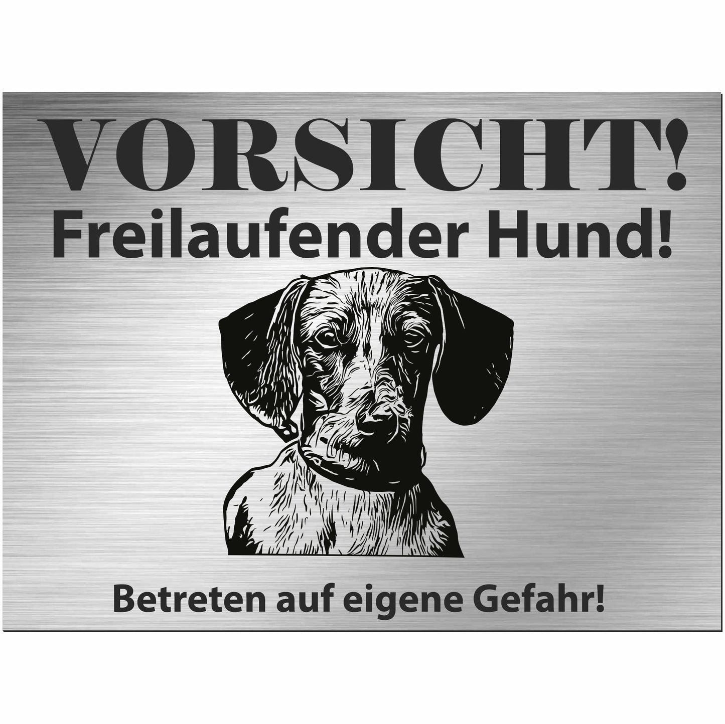 Dackel - Schild bedruckt - Alu-Dibond Edelstahl Look