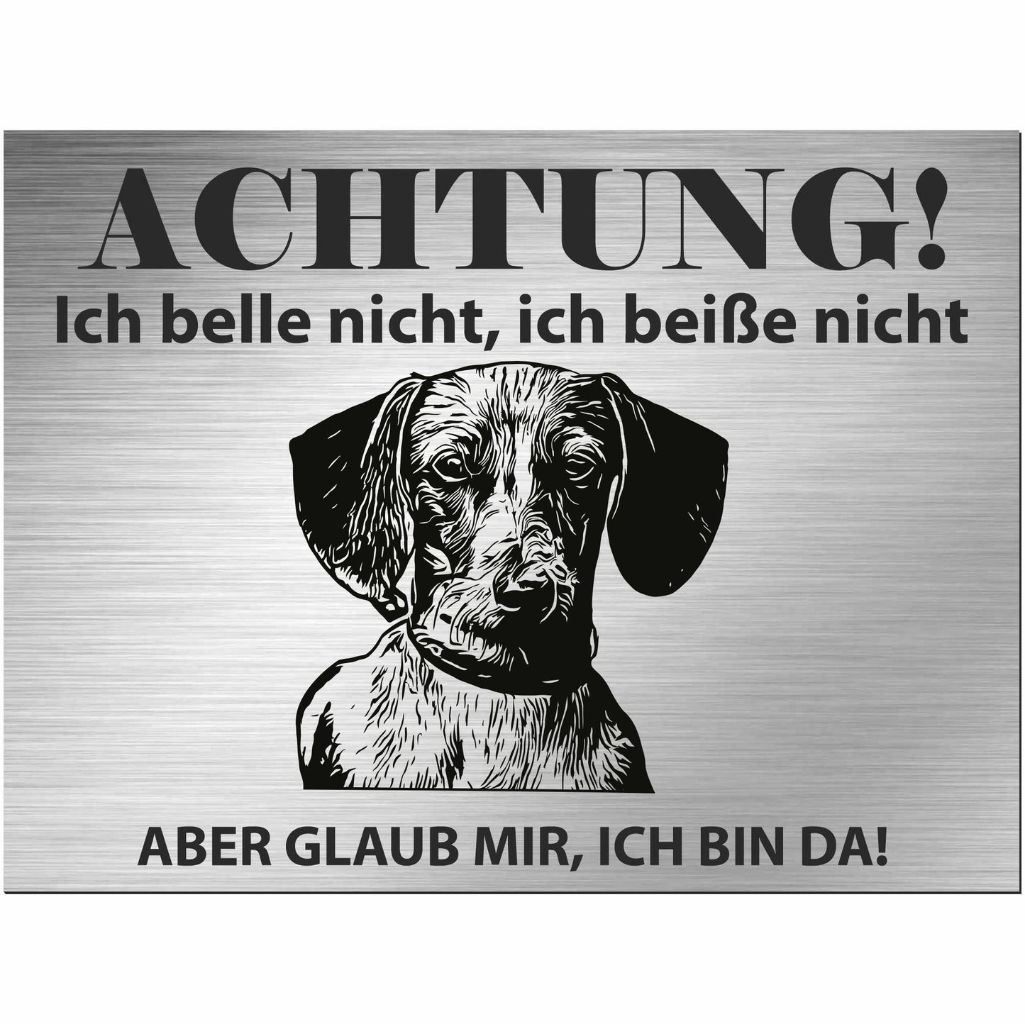 Dackel - Schild bedruckt - Alu-Dibond Edelstahl Look