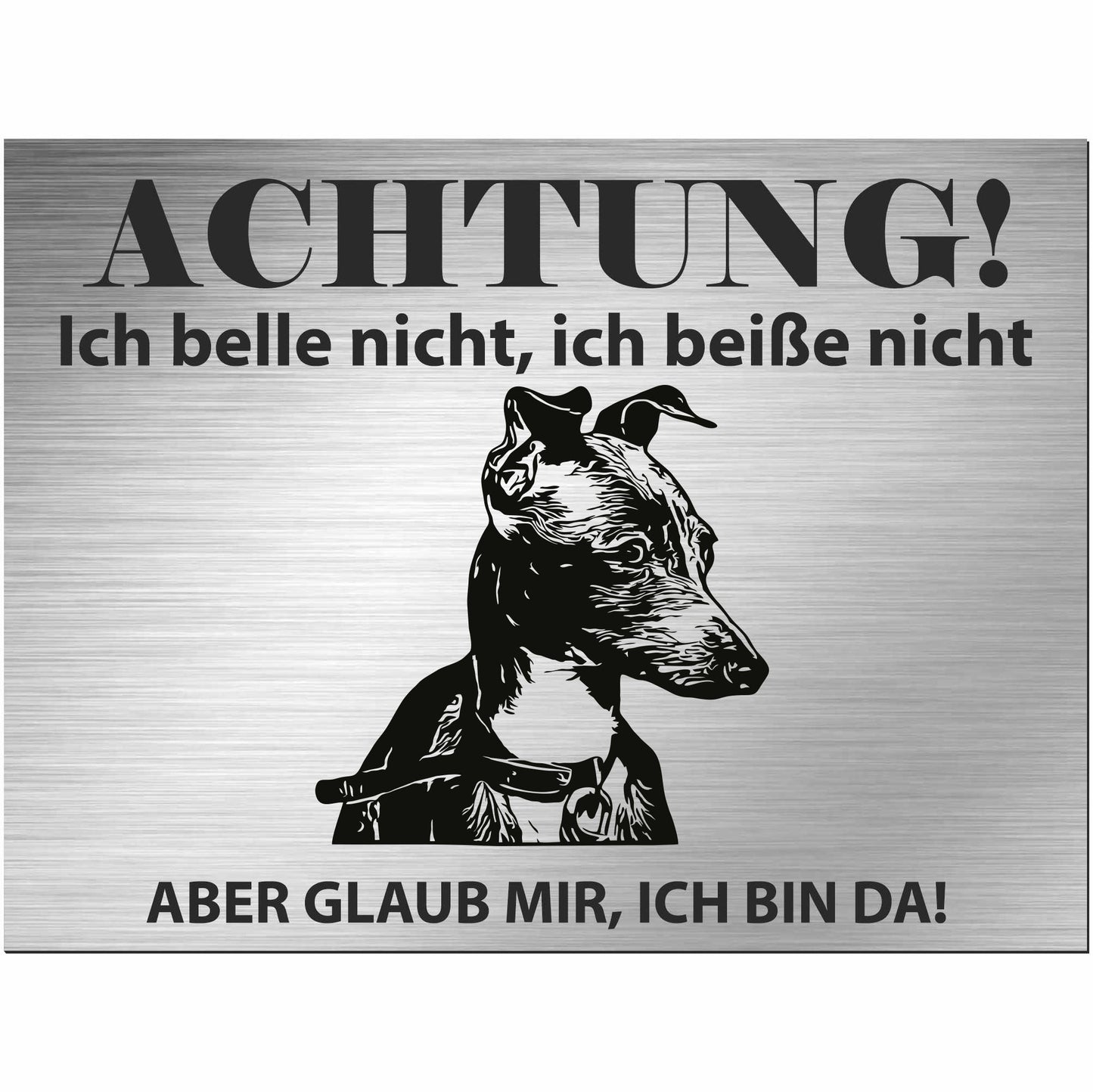 Greyhound Windhund - Schild bedruckt - Alu-Dibond Edelstahl Look