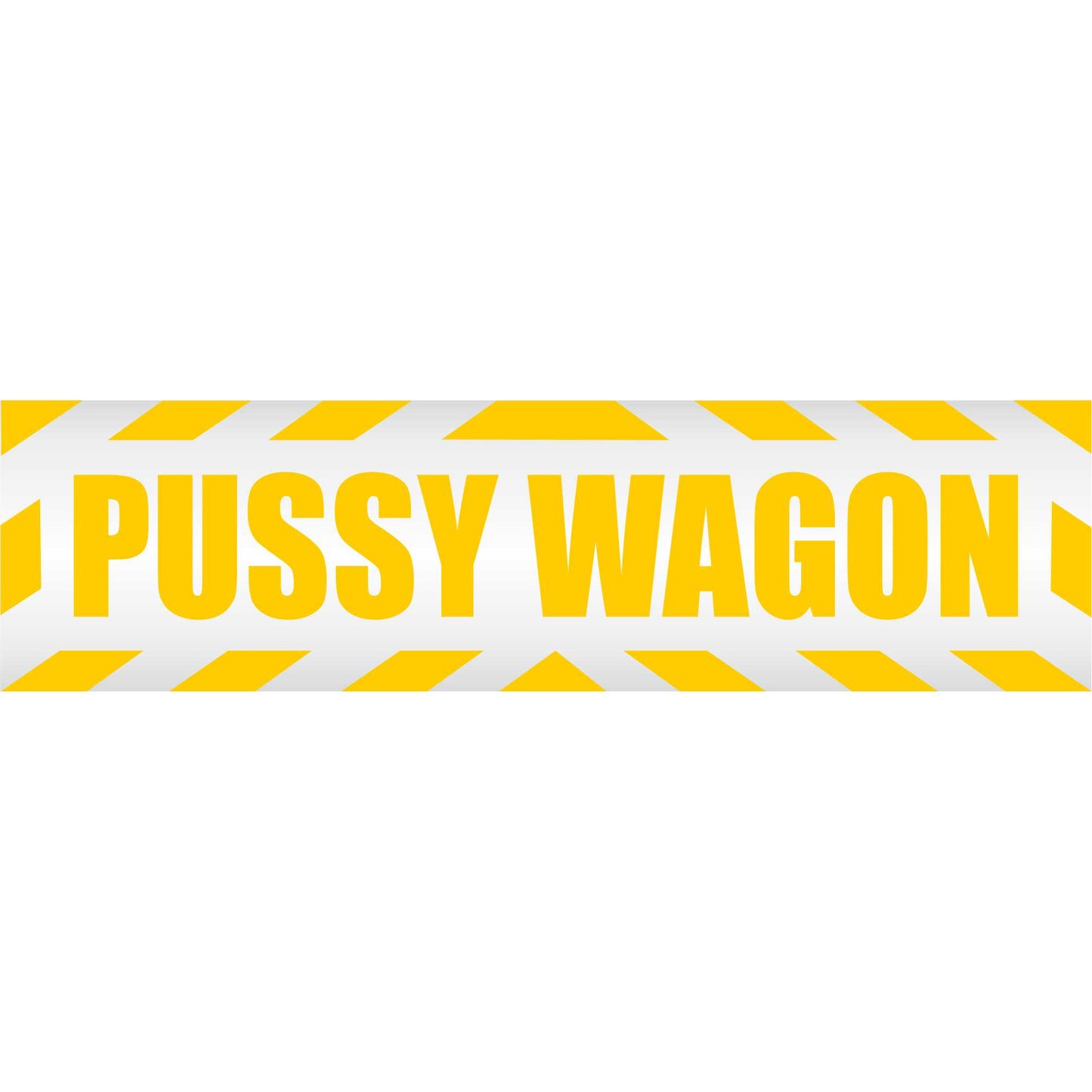 Magnetschild - Pussy Wagon - Magnetfolie für Auto - LKW - Truck - Baustelle - Firma