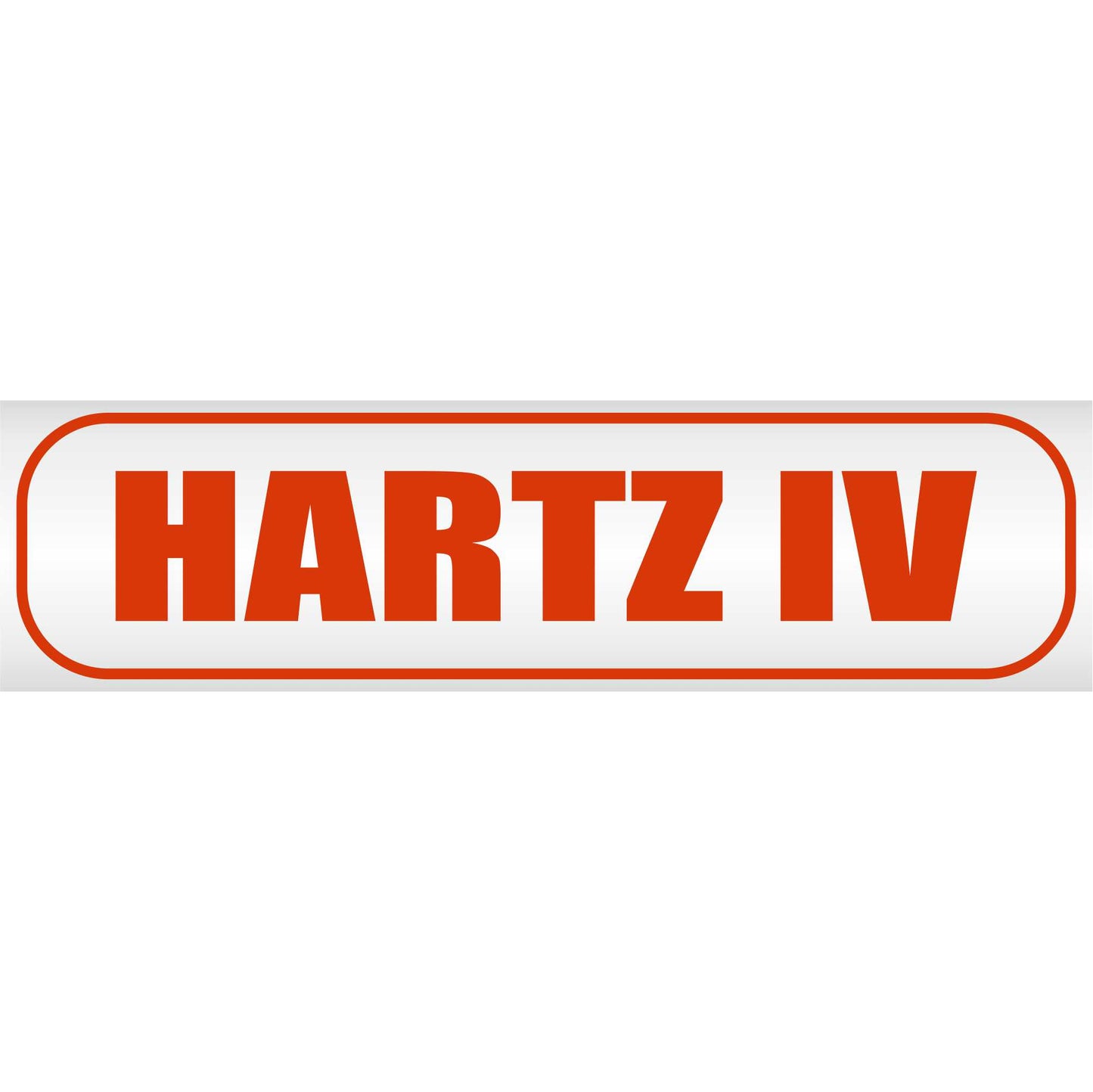 Magnetschild - Hartz IV - Magnetfolie für Auto - LKW - Truck - Baustelle - Firma