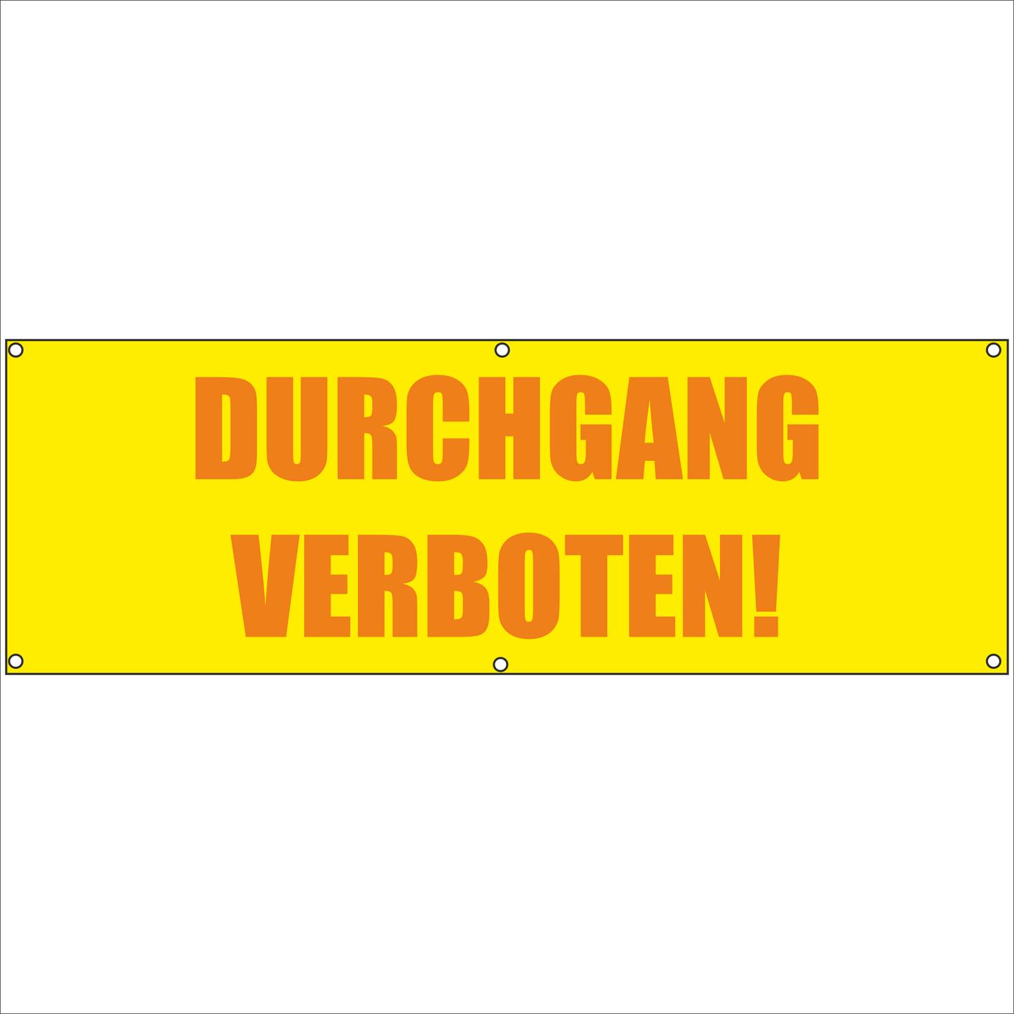 Werbeplane - Gerüstplane - p050 - Durchgang verboten - NEU - Plane für Baustelle- Garten- Zaun oder Veranstaltung