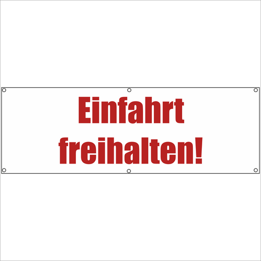 Werbeplane - Gerüstplane - p051 - Einfahrt freihalten - NEU - Plane für Baustelle- Garten- Zaun oder Veranstaltung