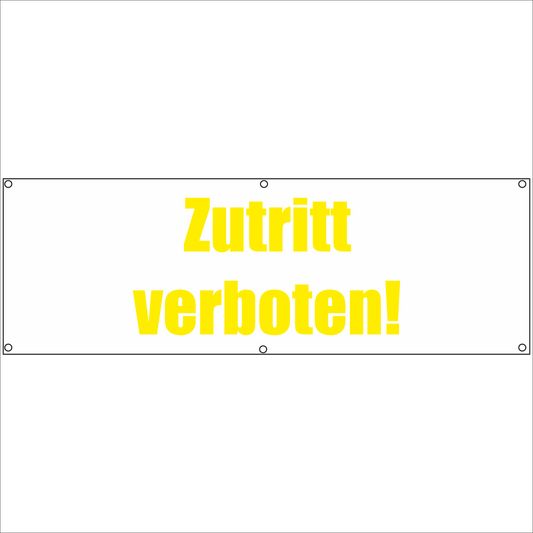 Werbeplane - Gerüstplane - p053 - Zutritt verboten - NEU - Plane für Baustelle- Garten- Zaun oder Veranstaltung