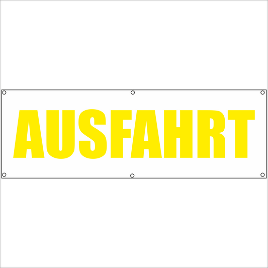 Werbeplane - Gerüstplane - p092 - AUSFAHRT - NEU - Plane für Baustelle- Garten- Zaun oder Veranstaltung