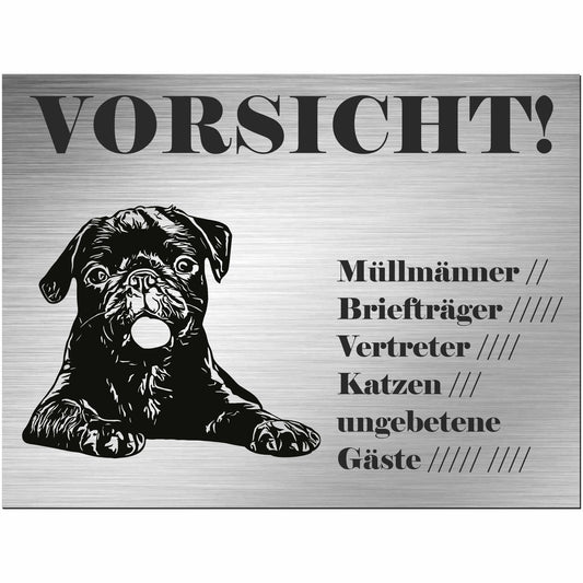 Mops  - Schild bedruckt - Alu-Dibond Edelstahl Look