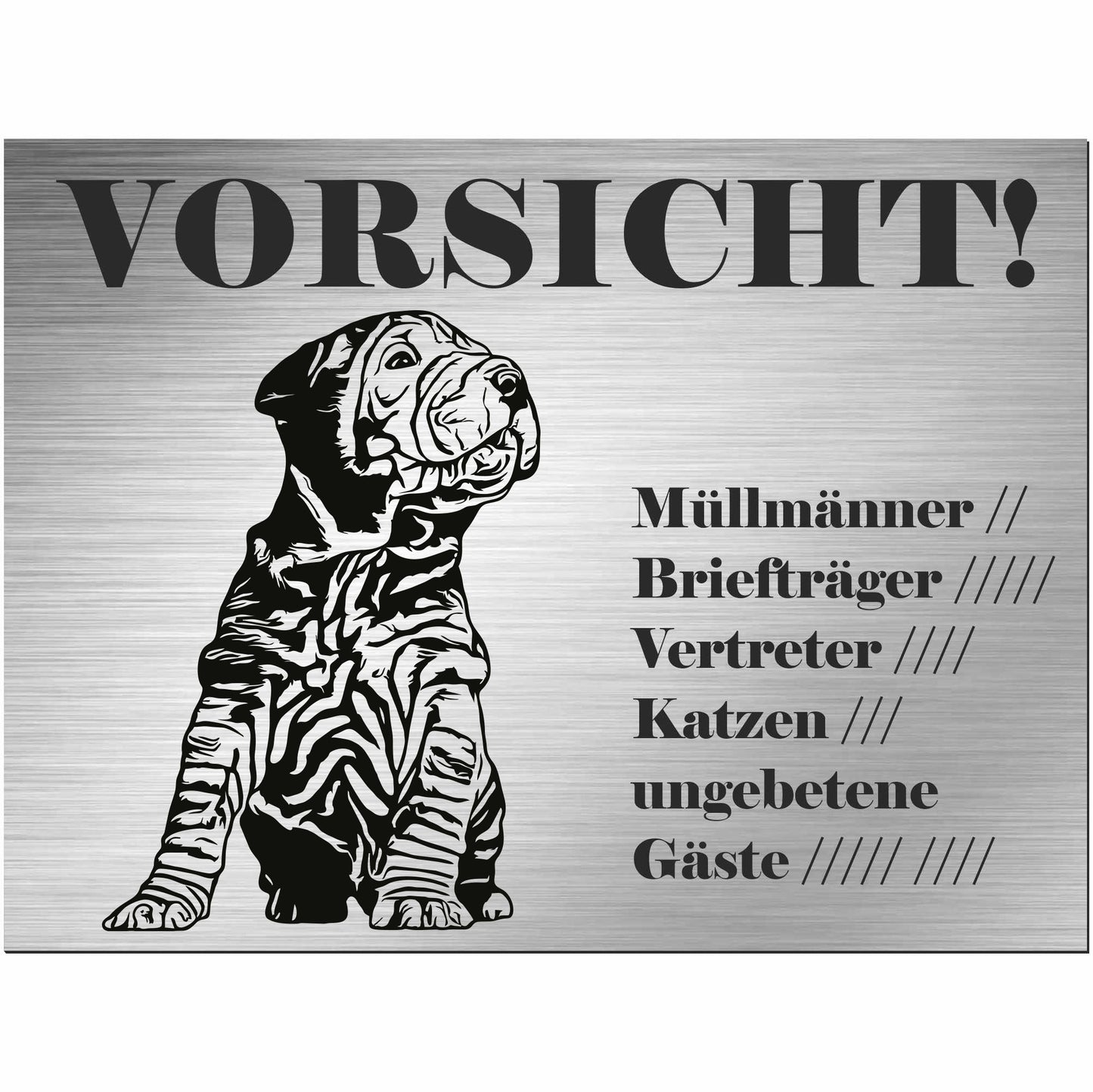Shar Pei  - Schild bedruckt - Alu-Dibond Edelstahl Look