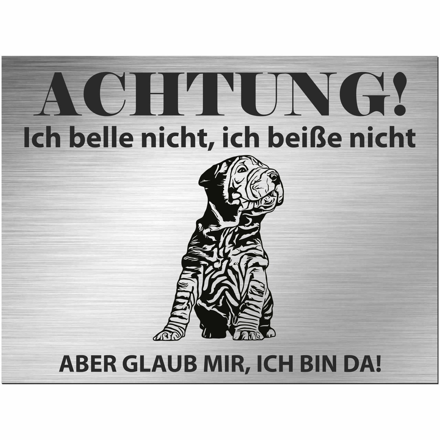 Shar Pei  - Schild bedruckt - Alu-Dibond Edelstahl Look