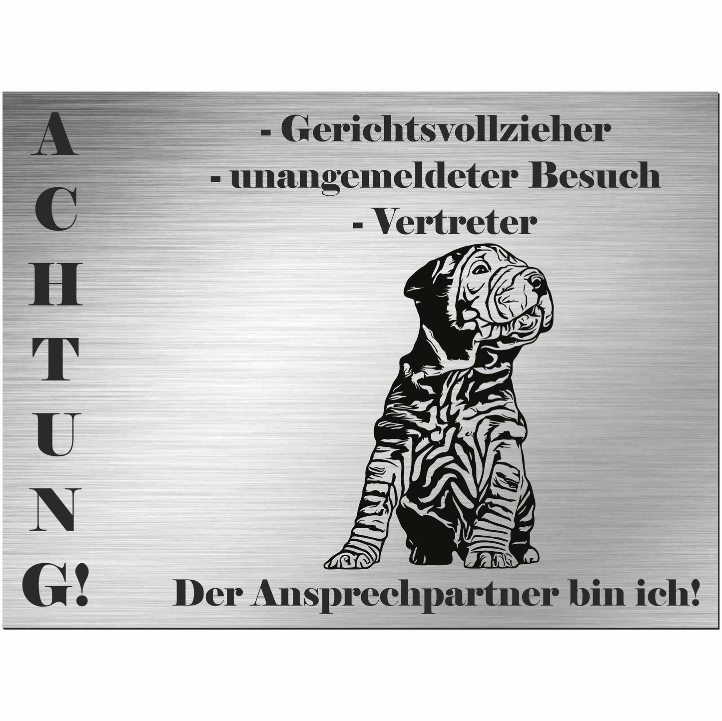 Shar Pei  - Schild bedruckt - Alu-Dibond Edelstahl Look
