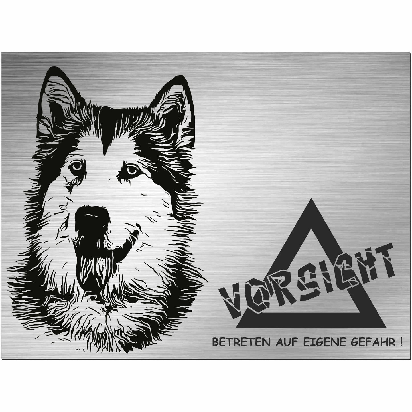 Siberian Husky  - Schild bedruckt - Alu-Dibond Edelstahl Look